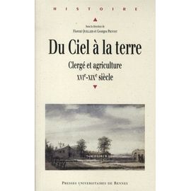 Du Ciel À La Terre - Clergé Et Agriculture, Xvie-Xixe Siècle