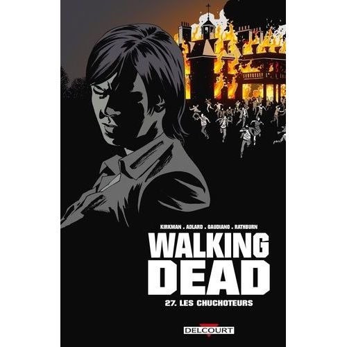 Walking Dead - Tome 27 - Les Chuchoteurs
