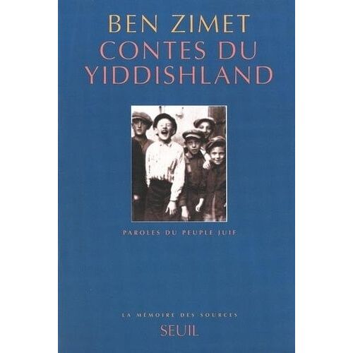 Contes Du Yiddishland - Paroles Du Peuple Juif