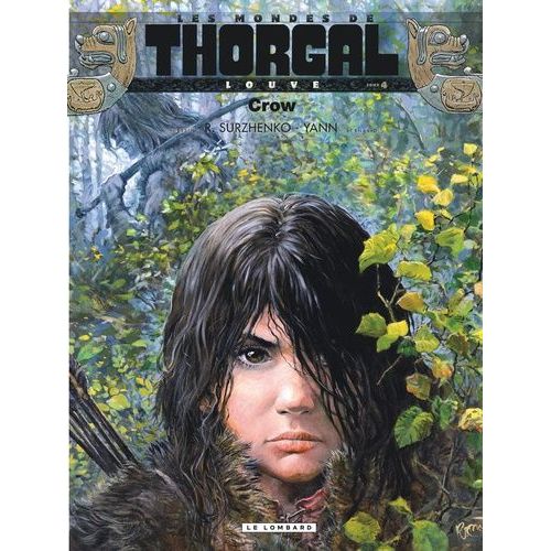 Les Mondes De Thorgal : Louve - Tome 4 - Crow