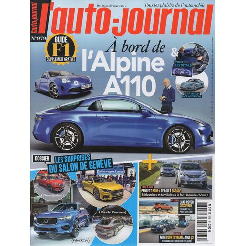 L'auto Journal 979 - L'alpine A10 / Guide La F1 2017 / Les Surprises Du Salon De Genève