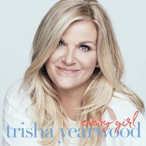 Trisha Yearwood - Every Girl [Vinyl]