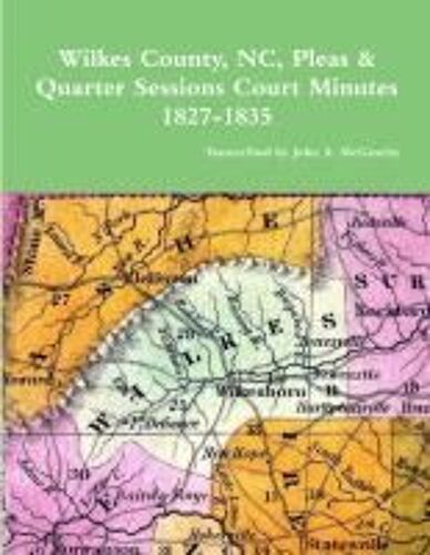 Wilkes County, Nc, P&q Minutes, 1827-1835
