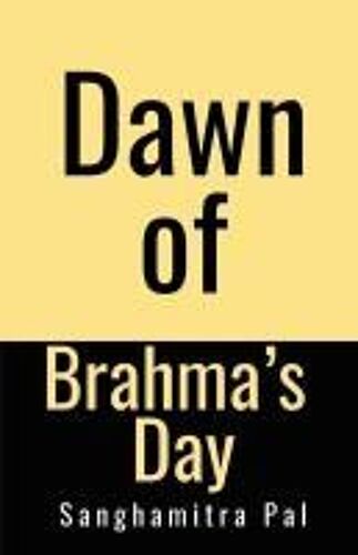 Dawn Of Brahma's Day