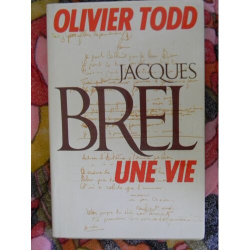 Jacques Brel, Une Vie
