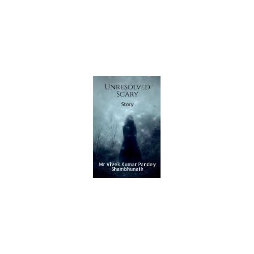 Unresolved Scary