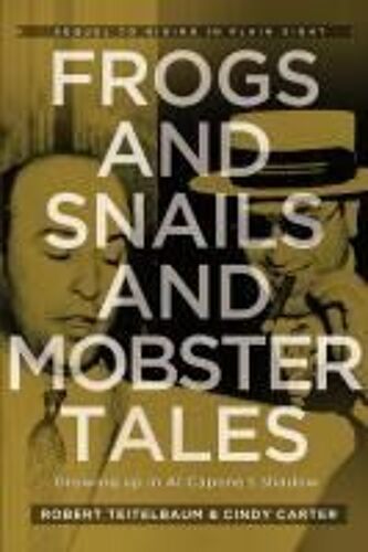 Frogs And Snails And Mobster Tales