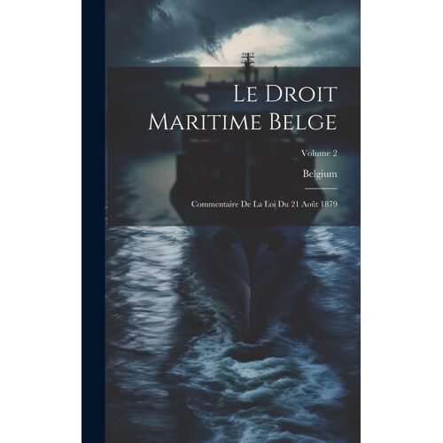 Le Droit Maritime Belge