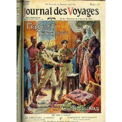 Deuxième Série - N°838 - Friquet, Totor Et Cie,Nouvelles Aventures Du Fils Du Gamin De Paris Par Louis Boussenard,À Suivre.