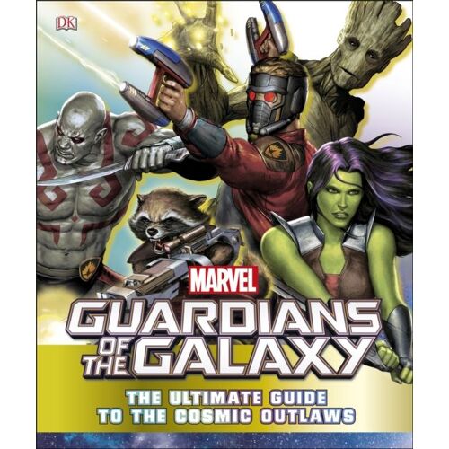 Marvel Guardians Of The Galaxy: The Ultimate Guide To The Co