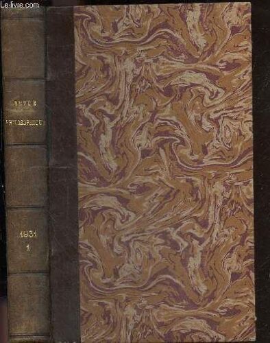 Revue Philosophique De La France Et De L Etranger - 1931, 56e Annee, Cxi (Janvier A Juin 1931) - Tome 1- L Action Scientifique, Paul Lecene, Le Sort De La Personnalite, Les Operations Du Jugement(...)