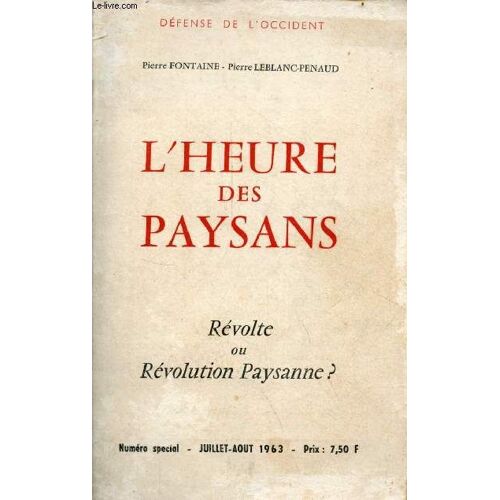 Défense De L Occident Numéro Spécial N°34 11e Année Juillet-Août 1963 - L Heure Des Paysans Révolte Ou Révolution Paysanne ?
