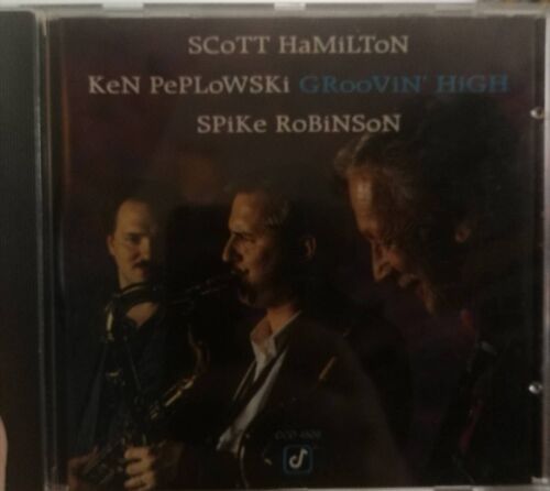 Scott Hamilton-Ken Peplowski-Spike Robinson  : Groovin' High