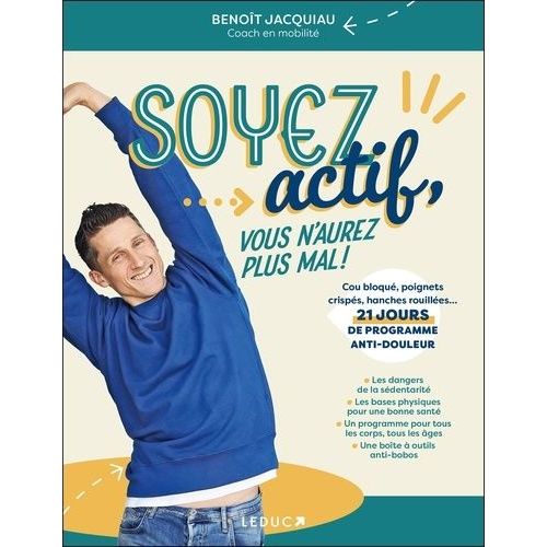 Soyez Actif, Vous N'aurez Plus Mal !