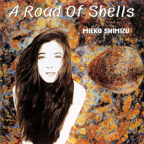 Mieko Shimizu - Road Of Shells [Vinyl] Ltd Ed
