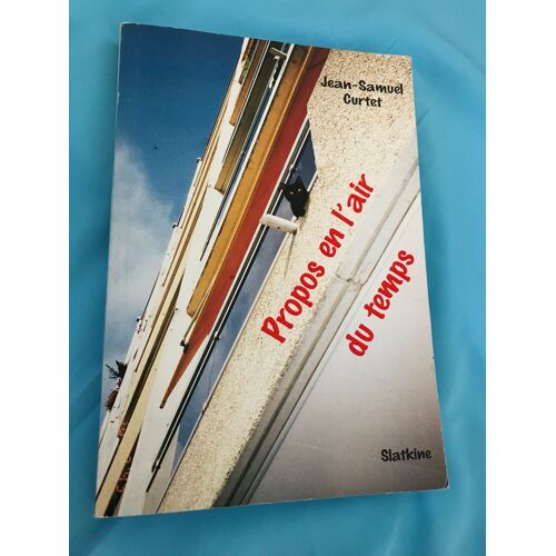 Propos En L'air Du Temps De Jean-Samuel Curtet - 9782051014946 - Editions Slatkine