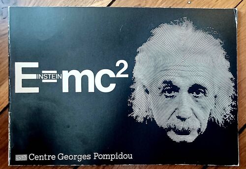 Einstein Emc2. Centre Georges Pompidou.  1979