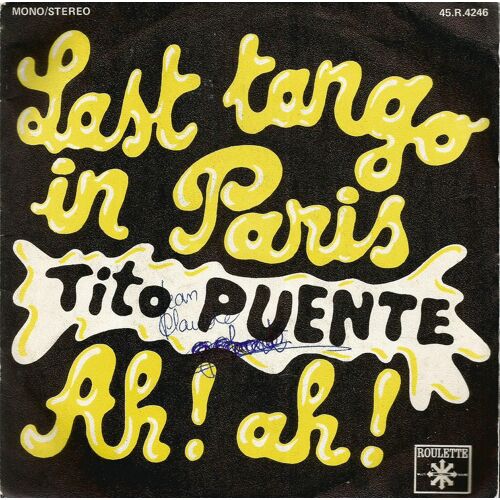 Last Tango In Paris 2'40 (G. Barbieri)  / Ah ! Ah ! 3'07 (T. Puente - P. Escovedo) 