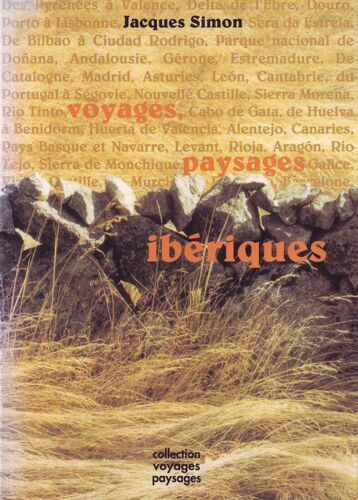 Voyages, Paysages Ibériques