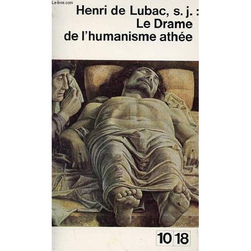 Le Drame De L'humanisme Athee