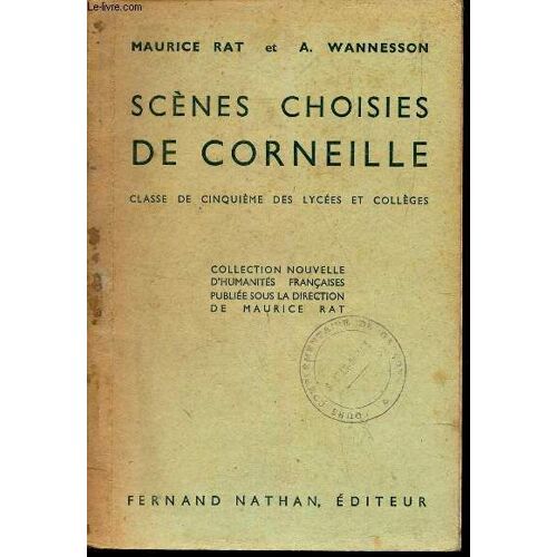 Scenes Choisies Decorneille - Classe De Cinquieme Des Lycées Et Colleges