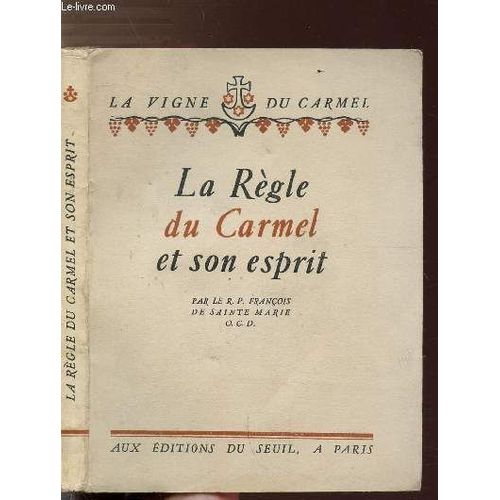 La Regle Du Carmel Et Son Esprit