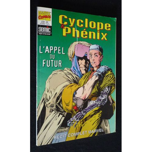 Un Récit Complet Marvel (N°46) : Cyclope & Phénix - L'appel Du Futur
