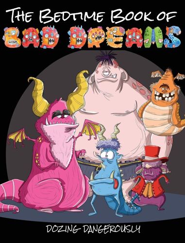The Bedtime Book Of Bad Dreams