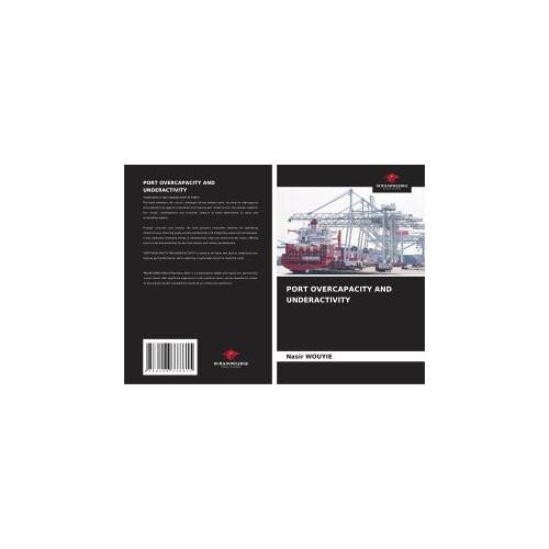 Port Overcapacity And Underactivity