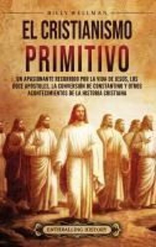 El Cristianismo Primitivo