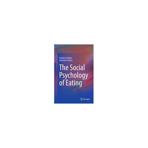 The Social Psychology Of Eating