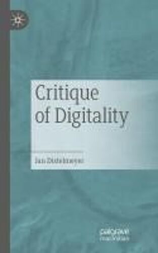 Critique Of Digitality