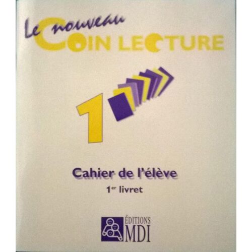 Le Nouveau Coin Lecture 1. Cahier De L'élève, 1er Livret