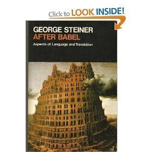After Babel: Aspects Of Language And Translation