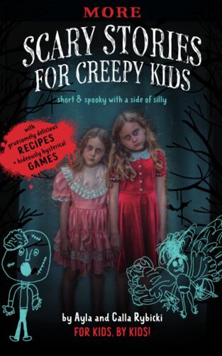 More Scary Stories For Creepy Kids: Short And Spooky With A Side Of Silly