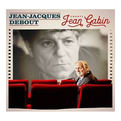 Jean-Jeacques Debout Chante Jean Gabin