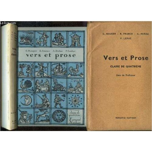 Vers Et Prose - Classe De Quatrieme. En 2 Volumes : Livre + Livre Du Professeur (Feuillets Mobiles). / Programme 1964.