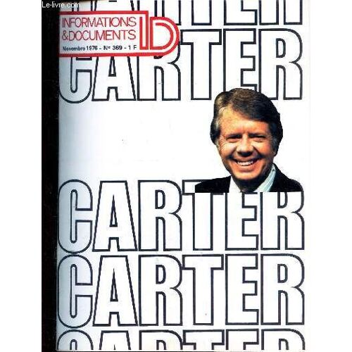 Informations & Documents - N°369 - Nov 1976 / Carter - Analyse D'une Victoire ...