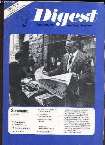 Digest, L'actualité Sud Africaine / N°8 - 11 Mai 1983 / Le Bout Du Tunnel / La Rsa A La Foire De Hanovre - Le Dr Dawie De Viliers S'exprime /  L'histoire De La Presse En Afrique Du Sud ...