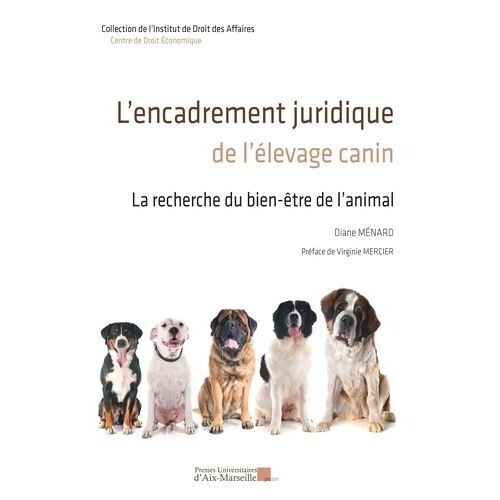 L?Encadrement Juridique De L?Élevage Canin - La Recherche Du Bien-Être De L'animal