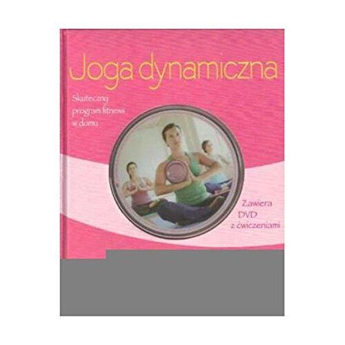 Joga Dynamiczna - Christa G. Traczinski, Robert S. Polster