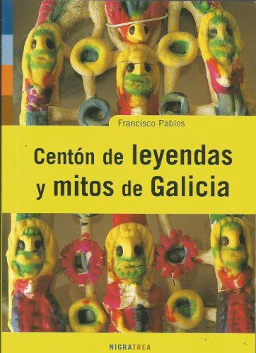 Centón De Leyendas Y Mitos De Galicia