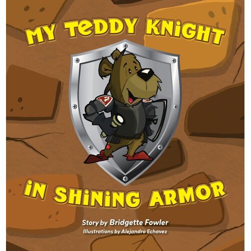 My Teddy Knight In Shining Armor