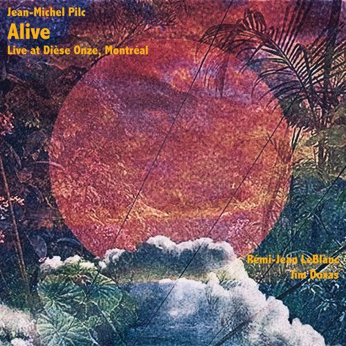 Jean-Michel Pilc - Alive - Live At Dièse Onze, Montreal [Cd] Digipack Packaging