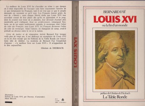 Louis Xvi Ou La Fin D Un Monde. Préface De Ghislain De Diesbach