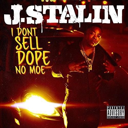 J. Stalin - I Don't Sell Dope No Moe [Cd] Explicit, Digipack Packaging