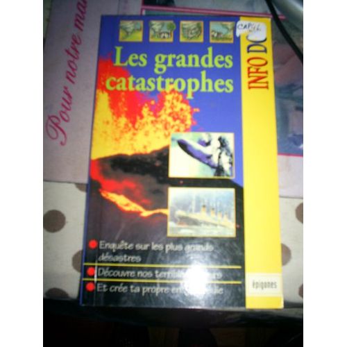 Info Doc Les Grandes Catastrophes