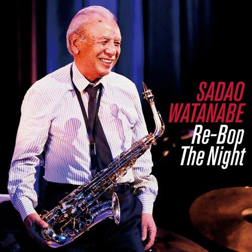 Sadao Watanabe - Re-Bop The Night [Cd]