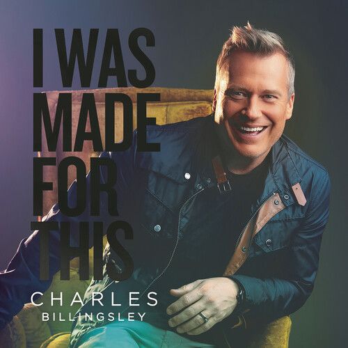 Charles Billingsley - I Was Made For This [Cd]
