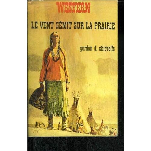 Le Vent Gemit Sur La Prairie (Bugles On The Prairie)